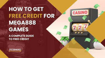 How to Get Free Credit for Mega888 Games A Complete Guide